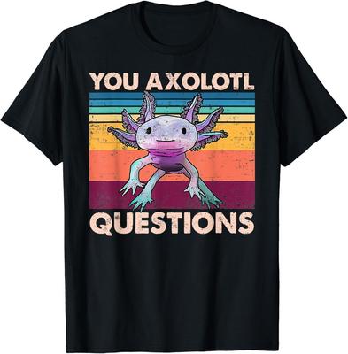 Axolotl - Du Axolotl Fragen - Du Stellst Viele Fragen Geschenk Unisex T-Shirt