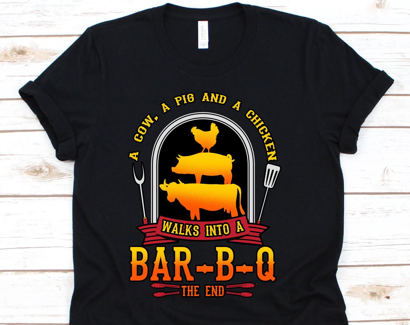 Barbeque Shirt, BBQ Shirt, Grill Party, A Cow, A Pig And A Chicken Walk Into A Bar-B-Q T-Shirt, BBQ T-Shirt, Funny Barbeque S