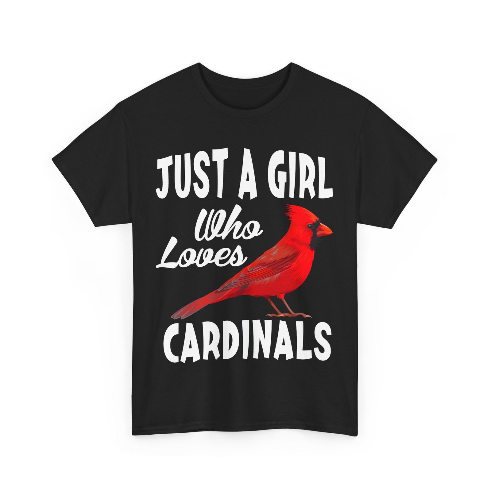 Just a Girl Who Loves Cardinals Birding Lovers Cardinal Bird T-Shirt Mens Womens Tees Top M