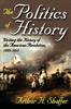 The The Politics of History : Writing the History of the American Revolution, 1783-1815 Book