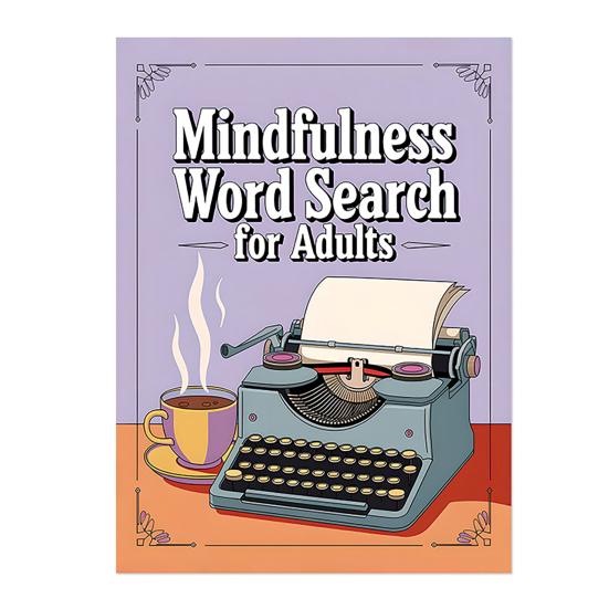 Kniha hledání slov mindfulness pro dospělé Relaxační kniha puzzle pro úlevu od stresu a úzkosti Uklidňující hádanky hledání slov pro udržení vaší mysli v klidu