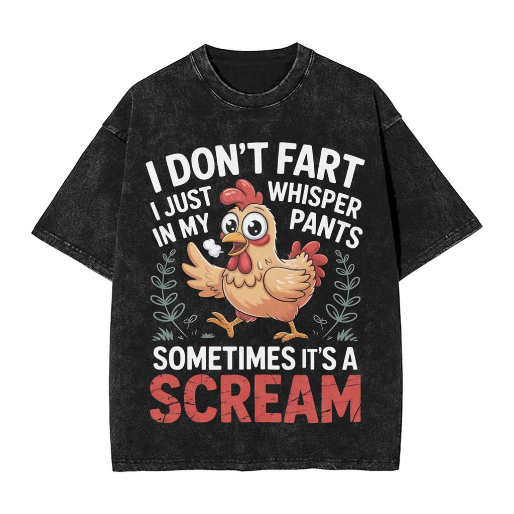 Dont Scare Me I Fart Easily Funny Sarcasm Funny Chicken Apparel Washed T Shirt for Unisex Women Streetwear Hip Hop TShirt Shirt