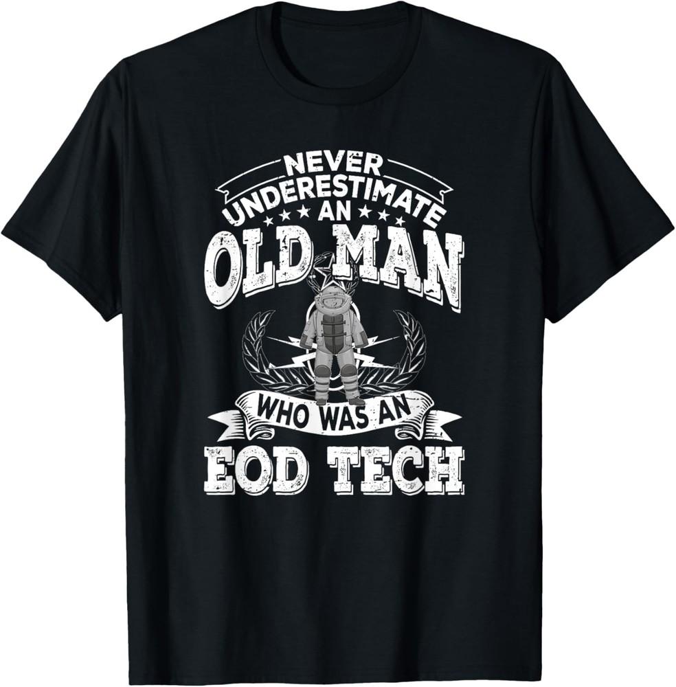 

Funny Bomb Disposal Exper Retired EOD Tech TShirt Unisex T-Shirt XXXL