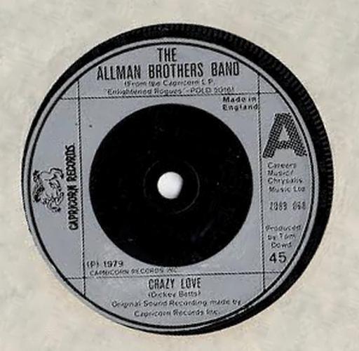 

7inch Record ALLMAN BROTHERS BAND Crazy Love 2089068 Capricorn Recor 1979 UK Rock Used