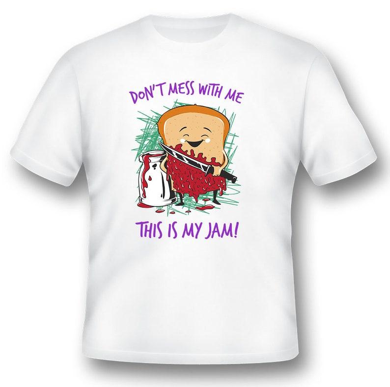 This is my jam kids dont mess with me black tee shirt 140