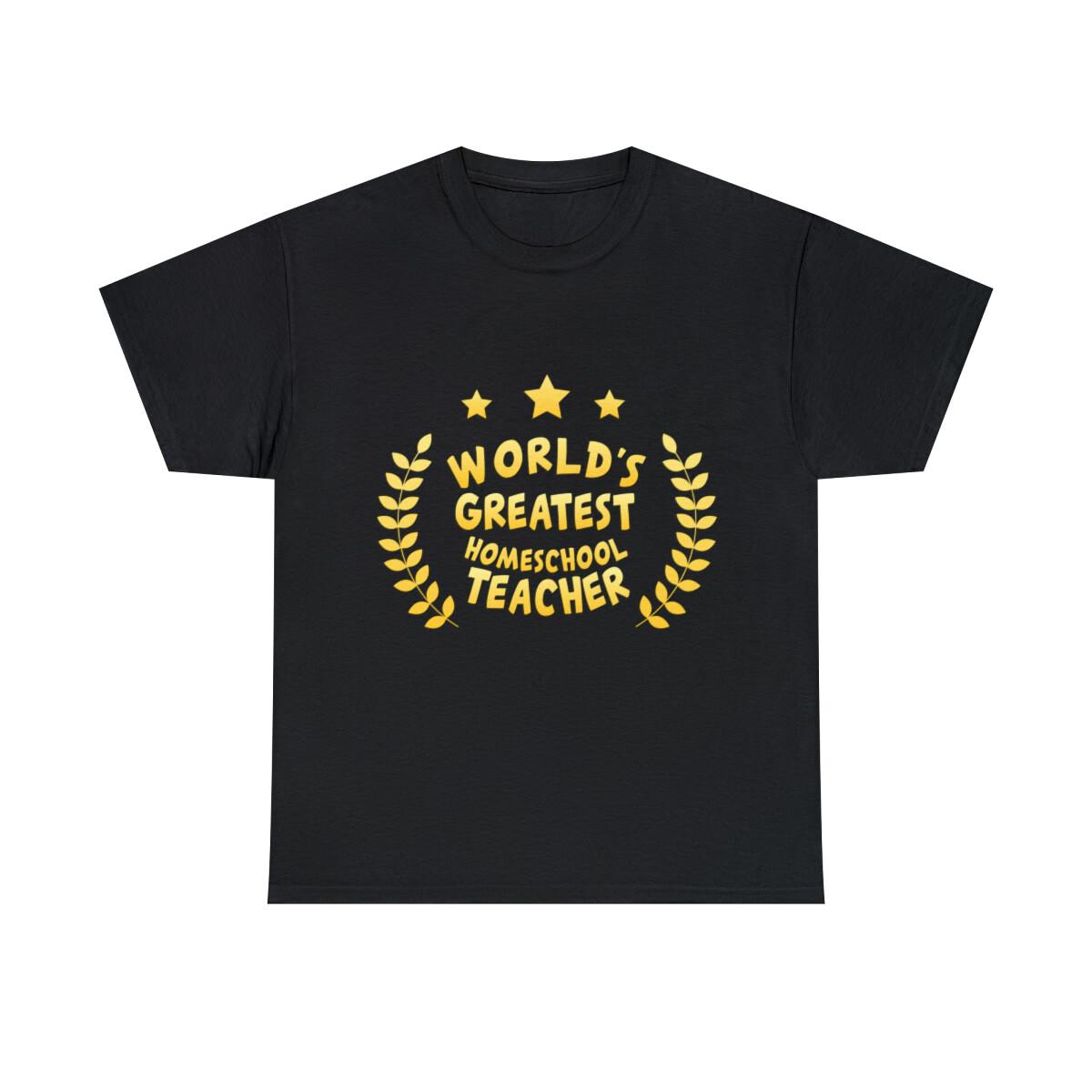 World s Greatest Homeschool Teacher Graphic Tee Shirt, S-5XL M