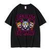 Camiseta Gráfica Lesbianas Comen Qué Hombre Mujer Moda Verano Ropa de Calle Unisex Casual Algodón Suave Manga Corta Camisetas Sueltas Masculinas