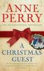 A Christmas Guest Christmas Novella 3 by Anne Perry Paperback Book 9780755327256