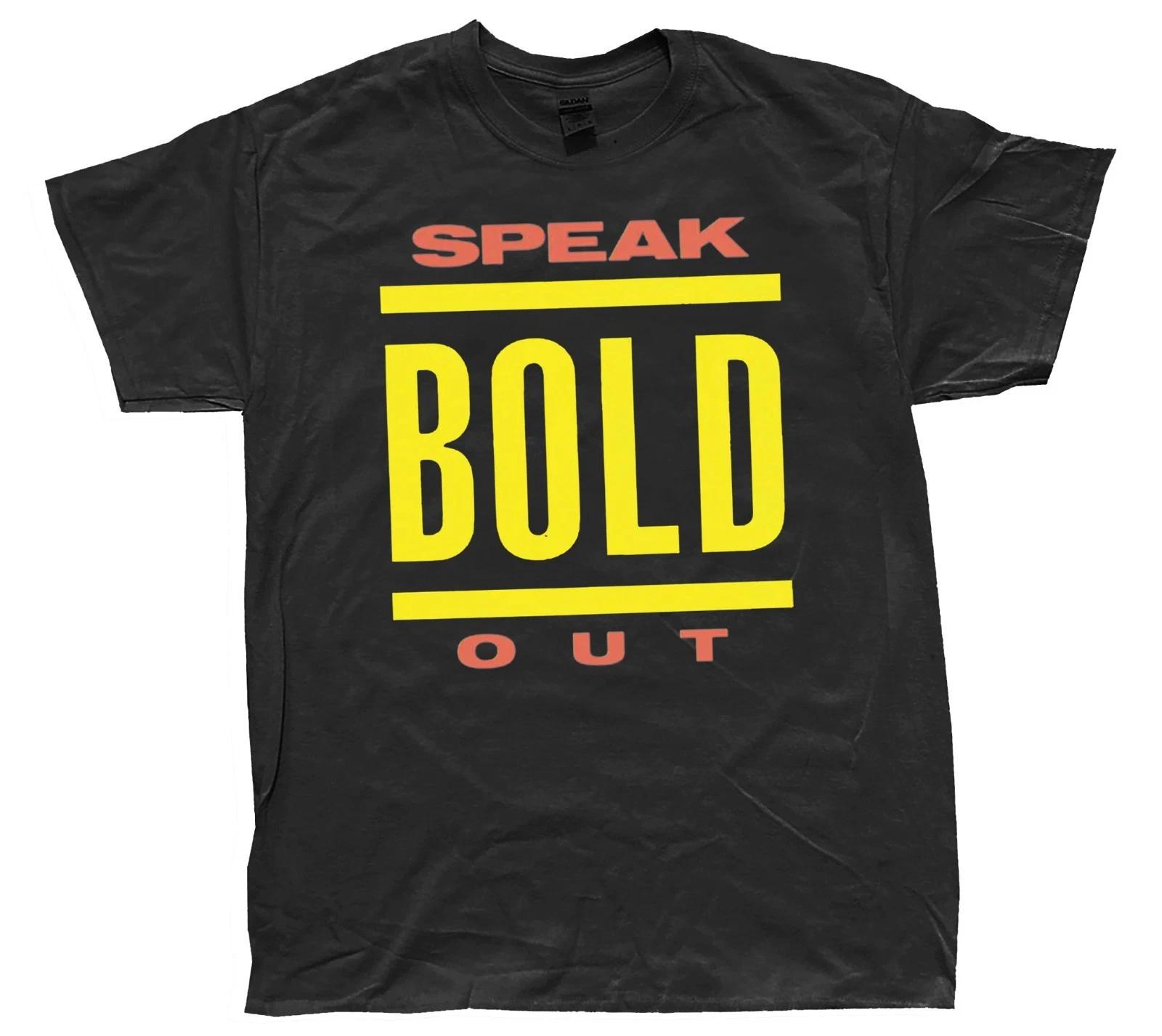 Bold  Speak Out   T-Shirt 3XL