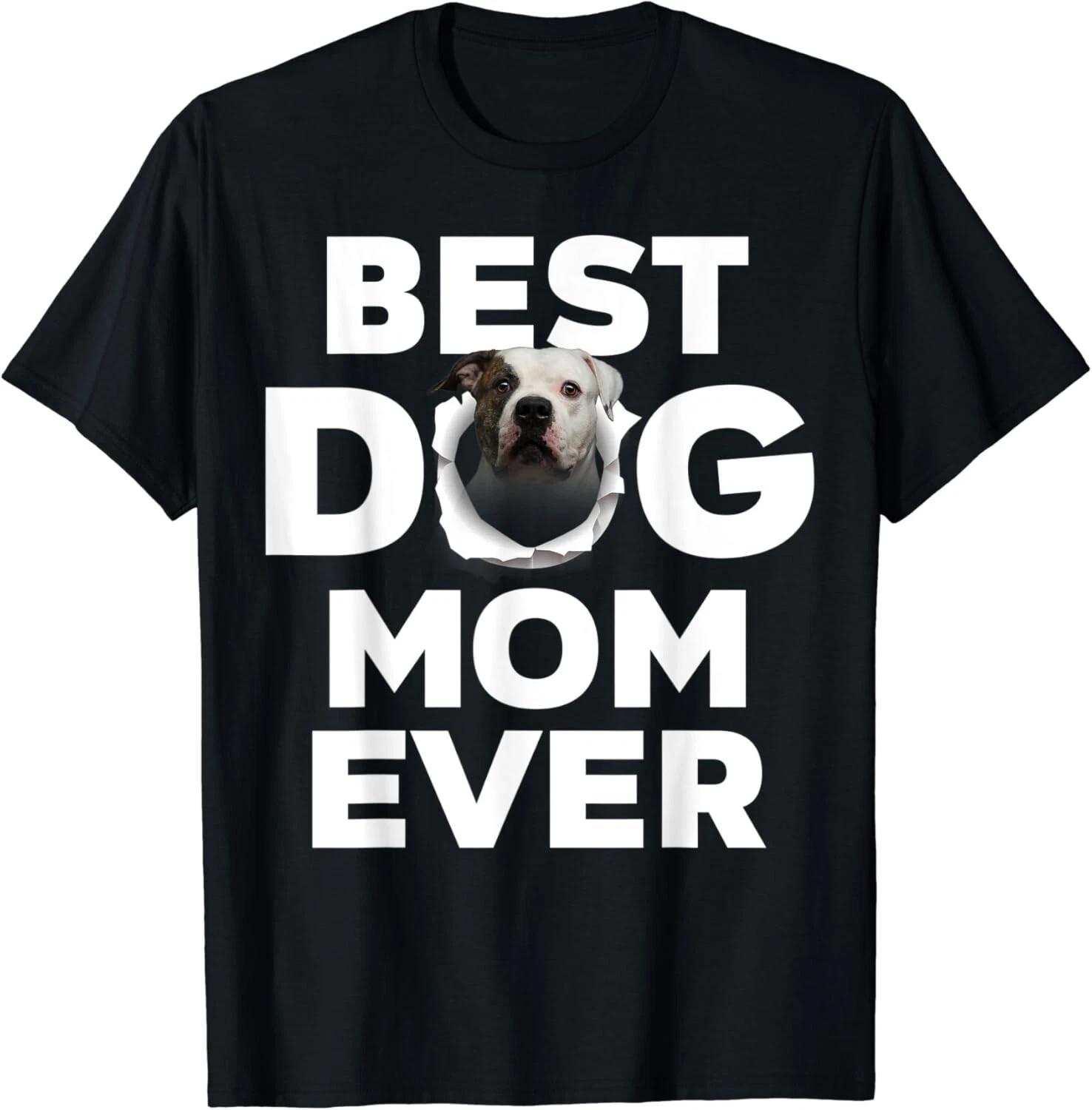 

Best Dog Mom Ever American Bulldog Lovers For Dog Mom Gift Unisex T-Shirt 2XL