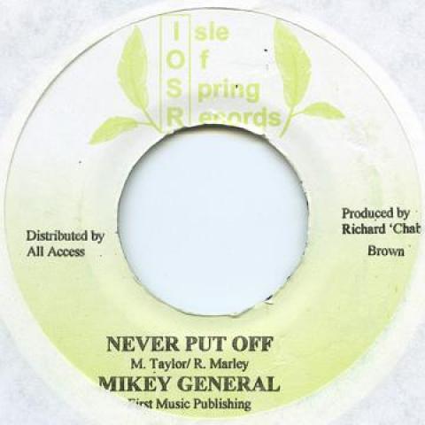 7inch Record MIKEY GENERAL / PATCHY - Never Put Off / Pretty Girl Isle Of Springs 2003 Jamaica Reggae, Ska & Dub