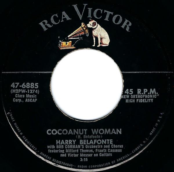 

7inch Record HARRY BELAFONTE, BOB CORMAN S ORCHE - Cocoanut Woman / Island In The Sun 476885 RCA Victor 1957 US Reggae, Ska & Dub Used