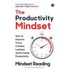 L'état d'esprit productif: Comment améliorer sa concentration, combattre la paresse et augmenter sa productivité