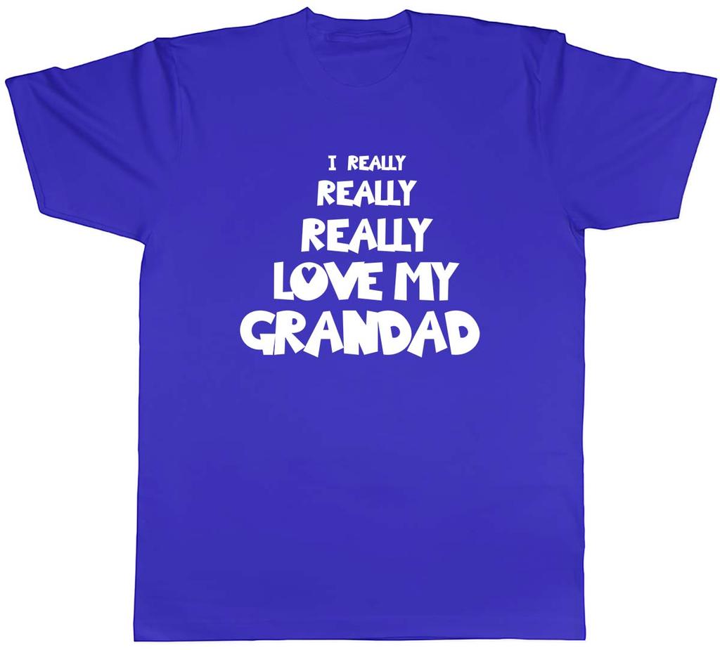 I Really Really Love My Grandad Unisexs Unisex TShirt Tee