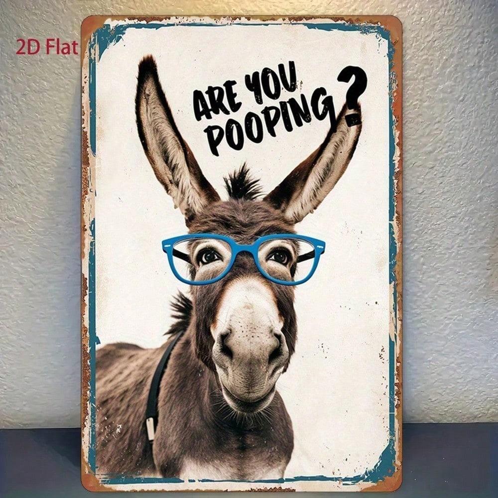 Funny Donkey Metal Sign 8x12 Are You Pooping Humorous Plaque with Blue Glasses 2D Flat Wall Art for Home Bar Farmhouse Decor