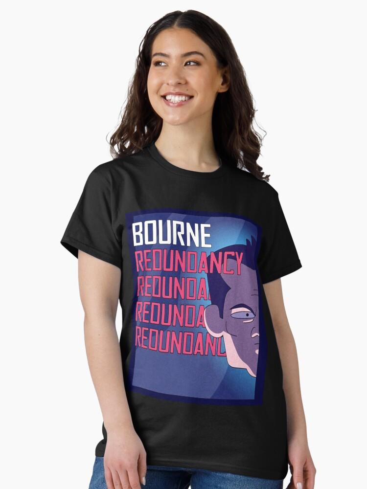 Jason Bourne Bourne Redundancy Inside Joke Poster Classic T-Shirt