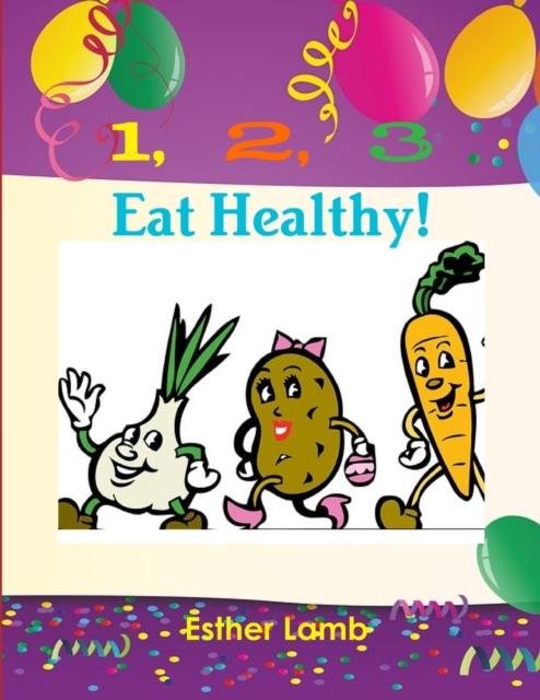 Kniha 1,2,3, Eat Healthy!