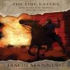 The FireEaters by Jason Manning Paperback Book 9781680681321