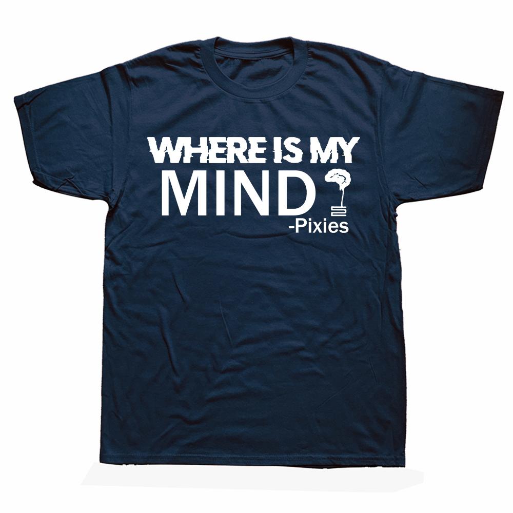 Pixies Where Is My Mind T-skjorte Musikk Sang Rockeband Festival Tour Unisex Tee Ny sommer Topp bomull T-skjorte Herre Euro Str.
