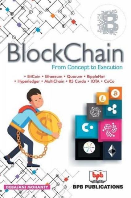 The BlockChain From Concept To Execution Book