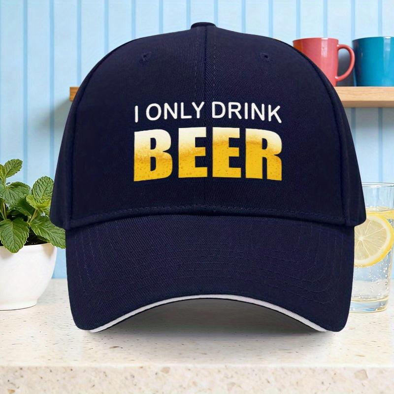 I Only Drink Beer Baseball Cap Polyester Casual Adjustable Hat for Adults Unisex