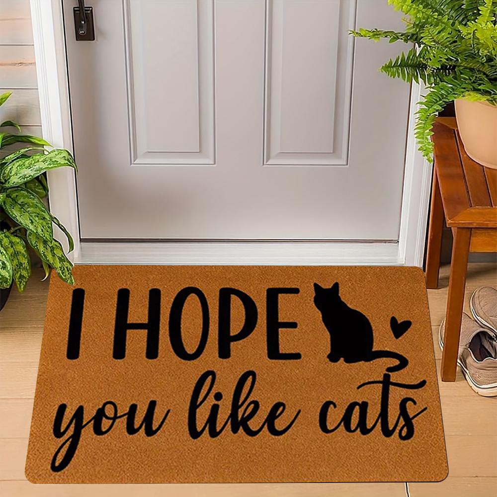 “hope You Like Cat”Cute Cat WELCOME Rug Doormat Living Room Bedroom Entrance Door Floor Mat Hallway Backyard Foot Mat Home Decor
