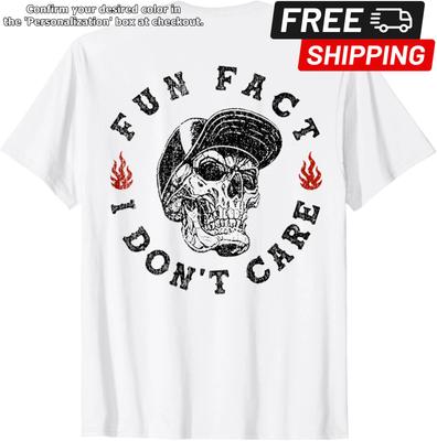 Dato Curioso No Me Importa Esqueleto Divertido Sarcástico Humor para Adultos Divertido EN LA ESPALDA Camiseta