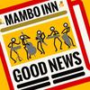 Mambo Inn Good News