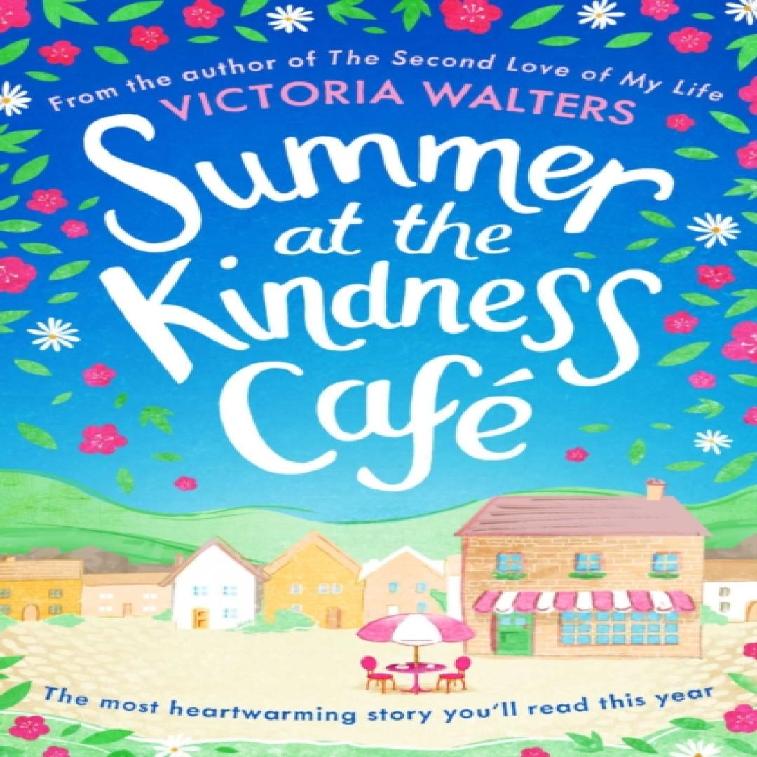 Ria Christie English Books Summer At The Kindness Cafe By Victoria Walters Paperback Book 9781471181160