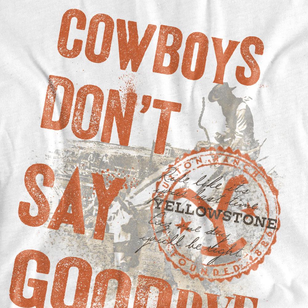 Yellowstone Unisex Vuxen Cowboys DonÂ´t Say Goodbye T-shirt