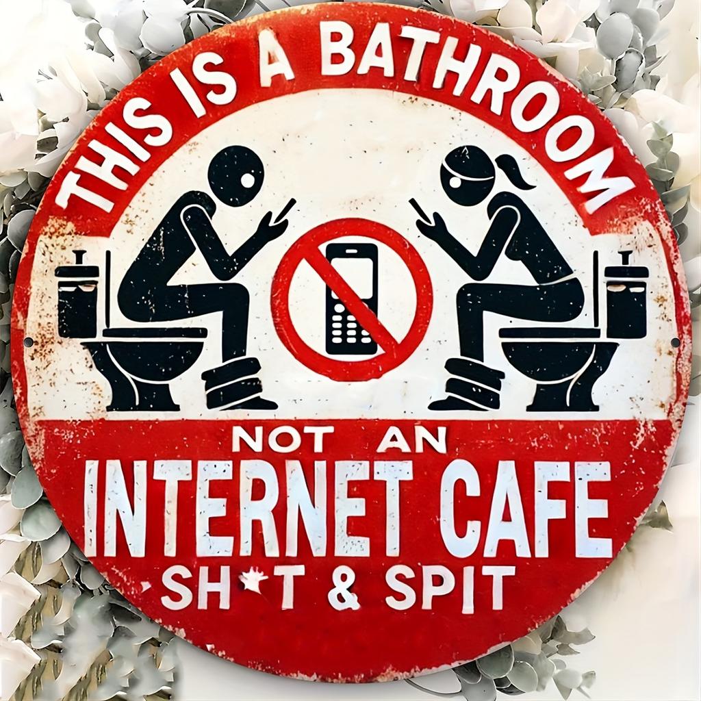 pc x inches (xcm) Rustic Aluminum Foil Carved Sign This is a Bathroom Not an Internet Cafe Humorous Wall Art Waterp