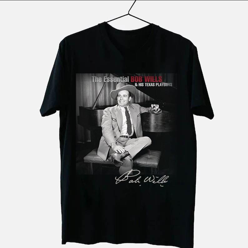 The Essential Bob Wills Songs Black Unisex Tshirt All Size S To 5XL LL1162 Unisex T-Shirt S разноцветный