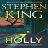 Holly by Stephen King Hardback Book 9781399712910
