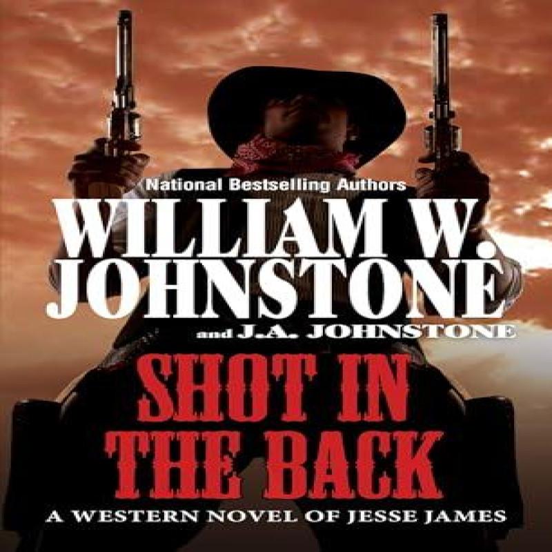 Shot in the Back by J.A. Johnstone Paperback Book 9780786051885