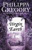 Virgin Earth by Philippa Gregory Paperback Book 9780007228485