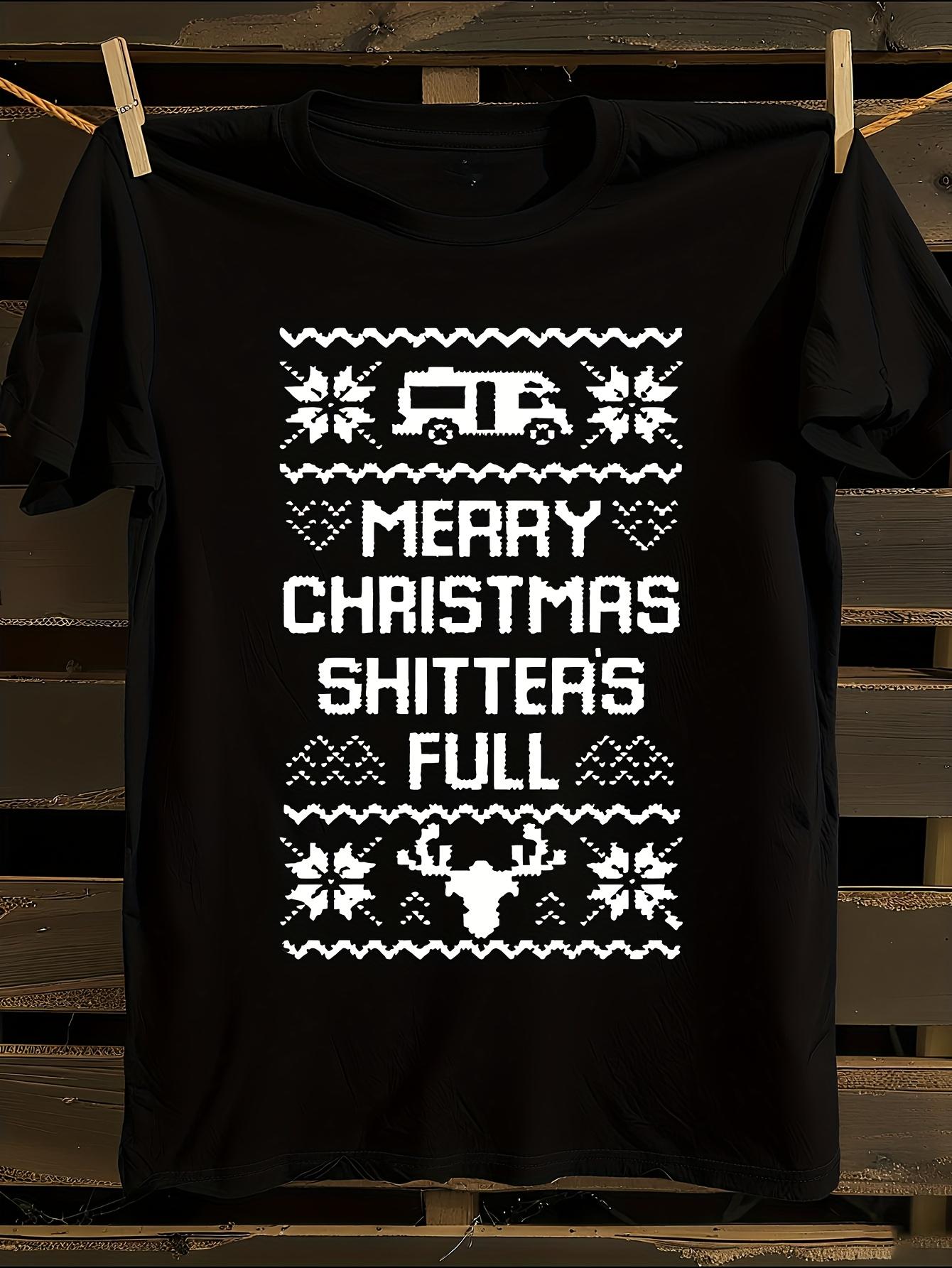 Funny Ugly Christmas Shitters Full T-shirt XXXL
