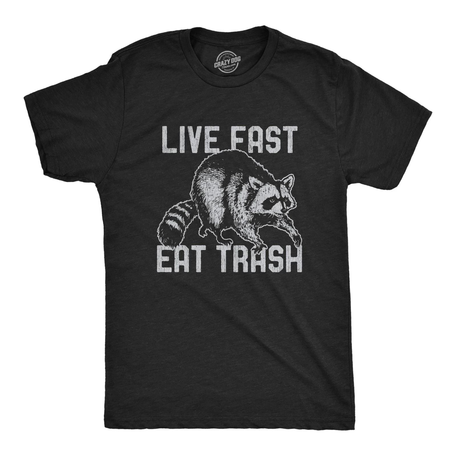 Mens Live Fast Eat Trash T Shirt Funny Raccoon Garbage Graphic Novelty Tee XL
