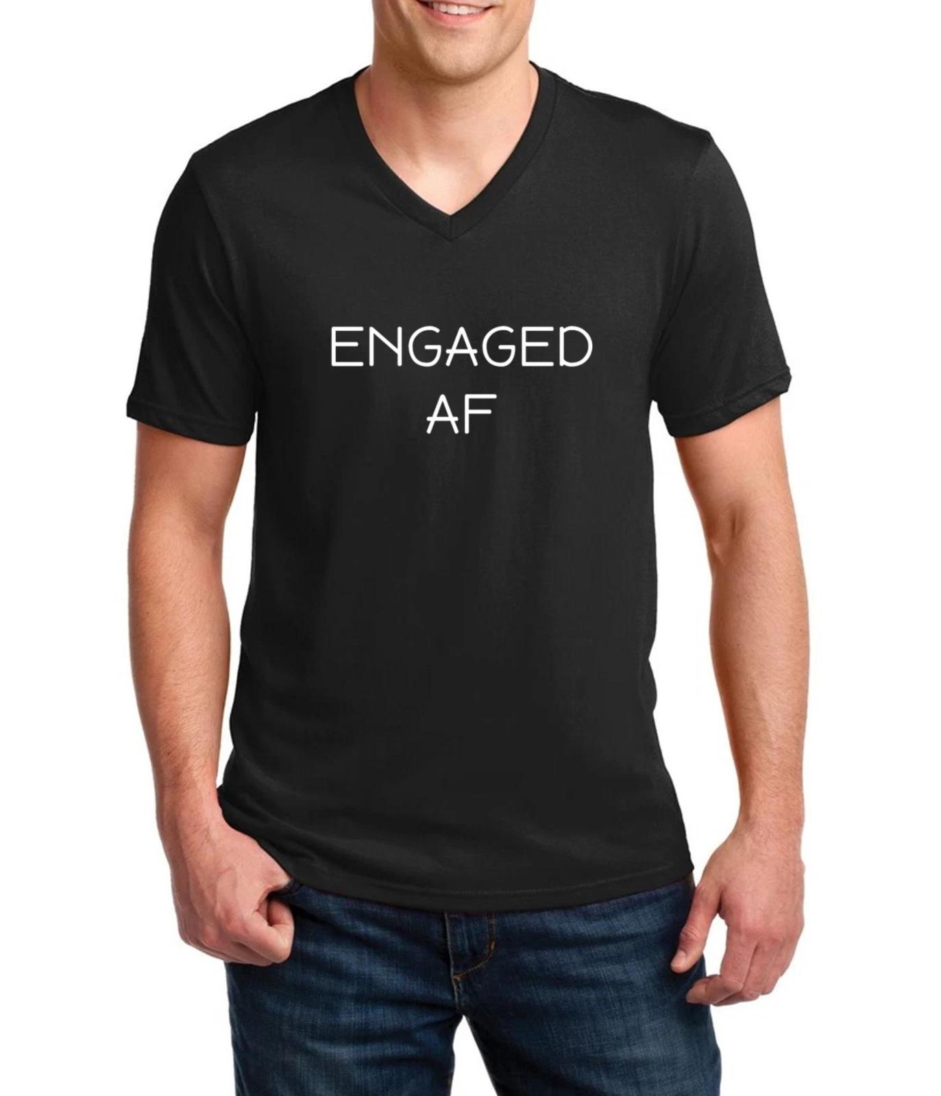 Mens V-neck Engaged AF T Shirt Tee Valentines Day T-Shirt Engagement Wedding S