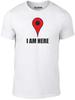 I Am Here Mens T-Shirt - Funny Slogan Joke Location Map Birthday Xmas Present TV