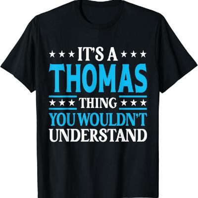 It's A Thomas Thing Surname Funny Family Last Name Thomas T-Shirt
