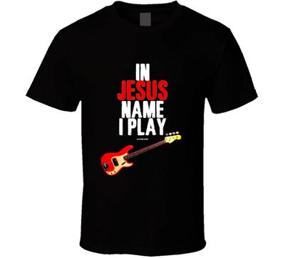 In Jesu Namen spiele ich Bassgitarre Christliches Anbetungsgeschenk T-Shirt