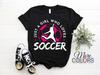 Just A Girl Who Loves Soccer 's Sport Game Player Gifts T-Shirt, College, Girls Coach Goal Goalkeeper Players Practice Lessons Present,