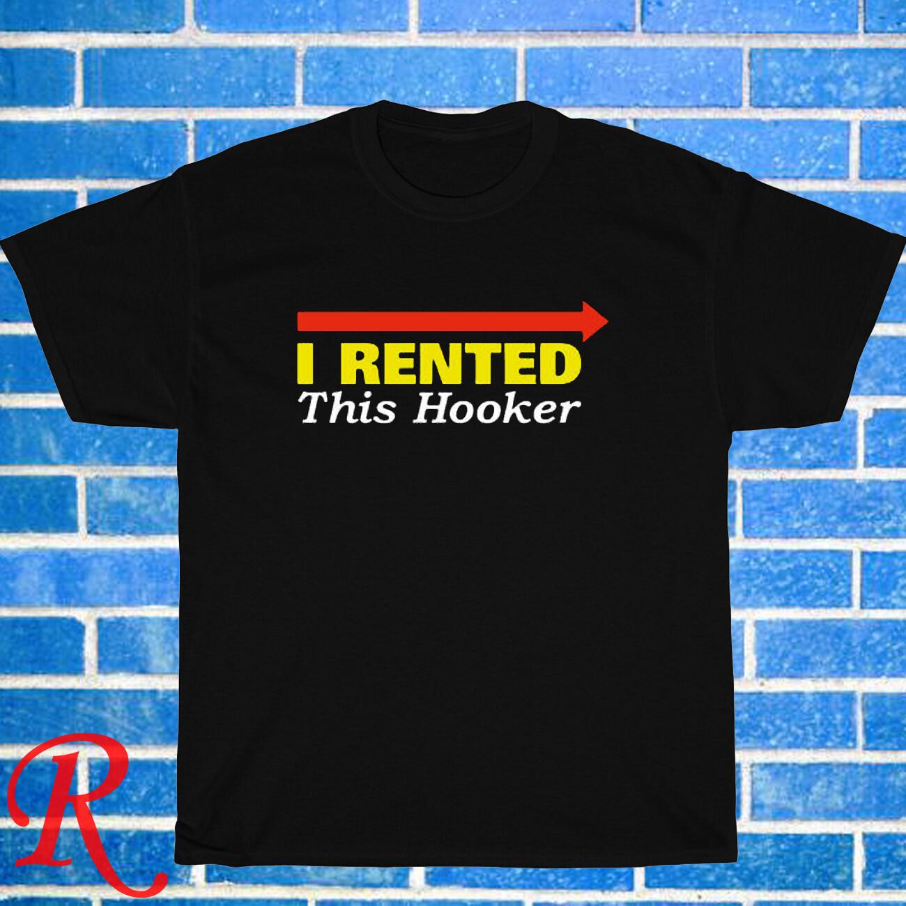 Kenny Powers I Rented This Hooker Logo Black/Grey/Navy Size S-5XL Unisex T-Shirt XXXL