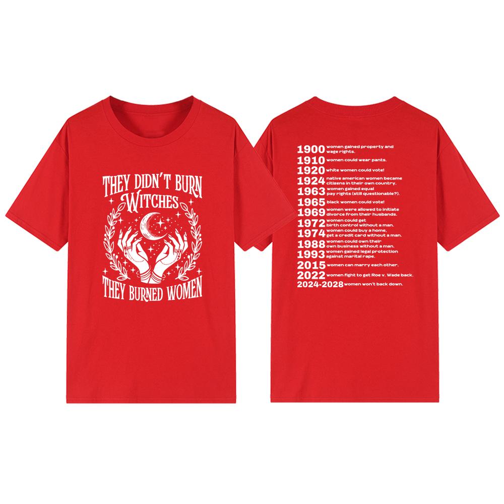 They Didnt Burn Witches Feminist Shirt Pro Choice TShirt Witchy Feminist Tee Womens Tshirts Double Sided Womens Rights Tops