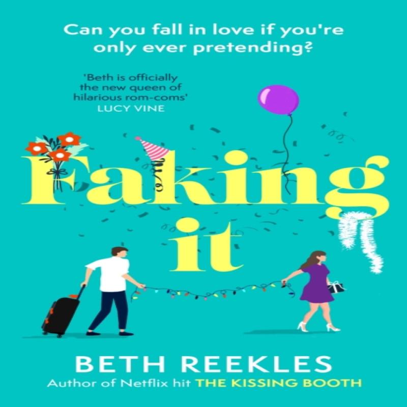 Faking It by Beth Reekles Paperback Book 9780751582871
