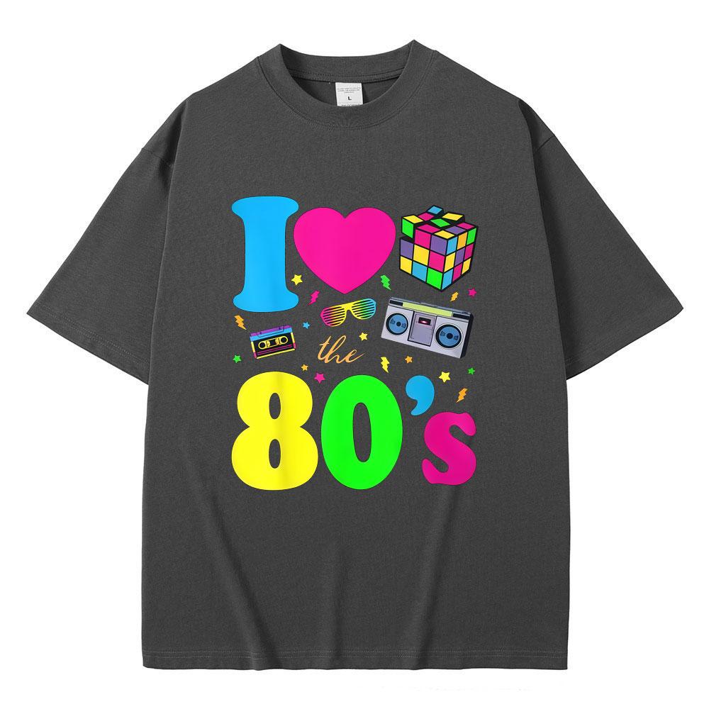 

I Love The 80s Funny Meme Tshirt Unisex Women Casual Cute Humor Short Sleeve Tee Shirt Male Vintage Cotton Oversized T Shirts Tops 4XL