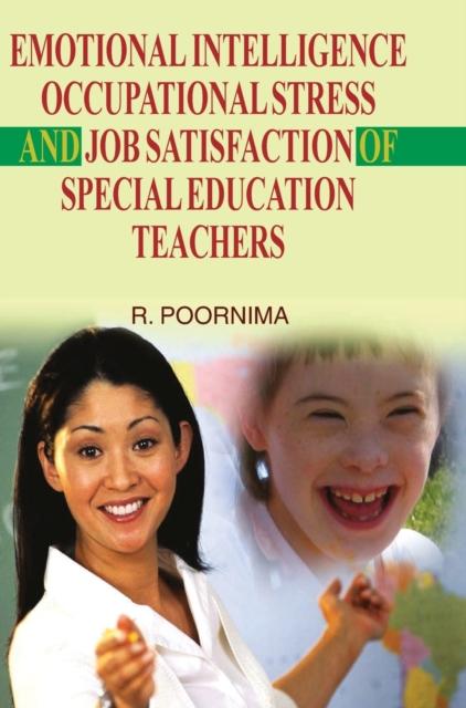 The Educational Intelligence, Occupational Stress & Job Satisfaction of Special Education Teachers Book