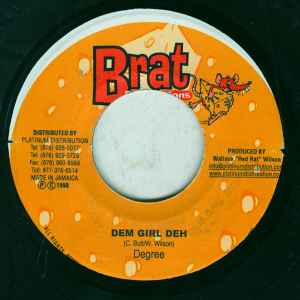 

7inch Record GENERAL DEGREE - Dem Girl Deh NONE Brat Production 1999 Jamaica Reggae, Ska & Dub Used