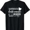 Unapologetic Dark Romance Reader Smut Book Bookish Bookworm T-Shirt
