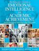 The The Educator's Guide To Emotional Intelligence and Academic Achievement : Social-Emotional Learning In the Classroom Book